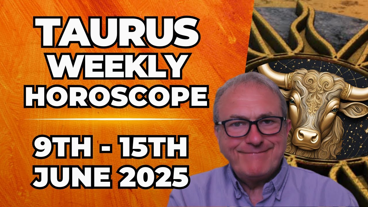 Taurus YouTube Horoscope｜Latest Weekly Horoscope Analysis