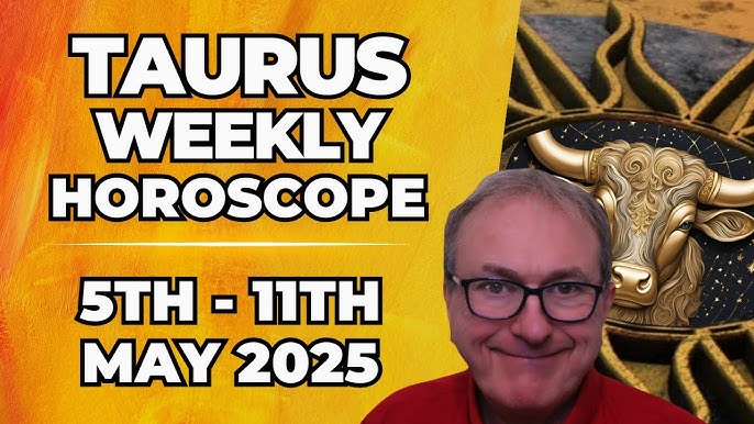 Taurus Weekly Horoscope (May 5–May 11)