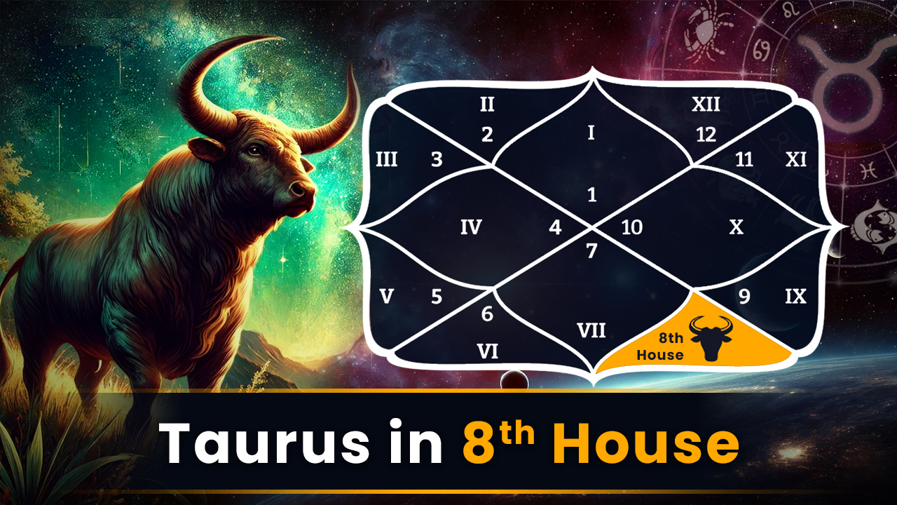 Taurus 8th House: exploring the secrets of love, money and deep transformation