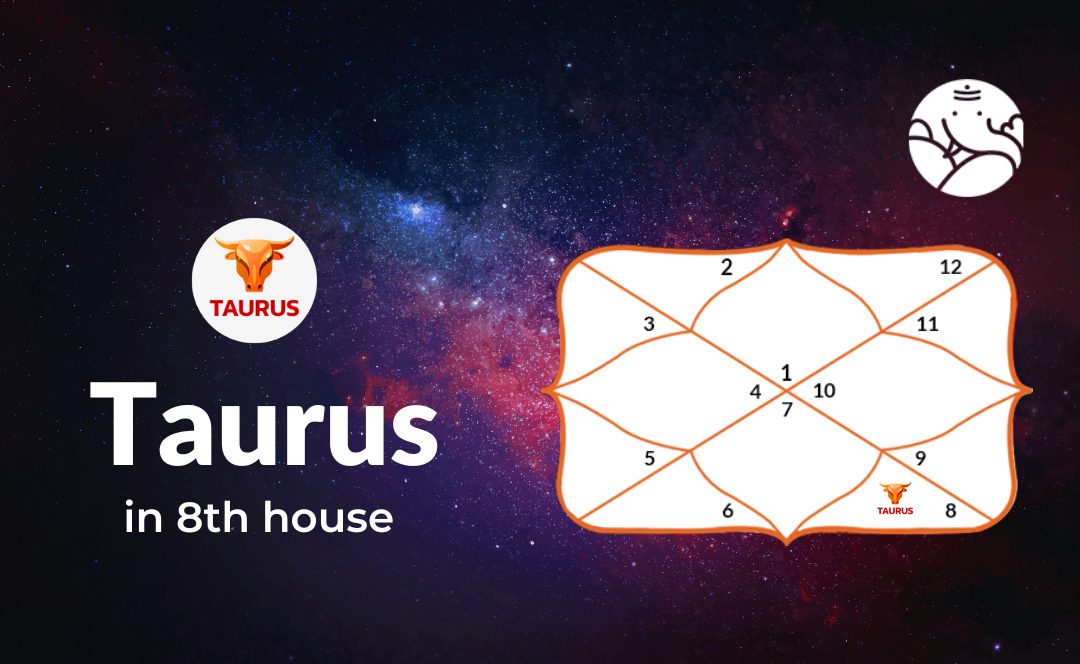 Taurus 8th house: How Does It Influence Your Love and Money?